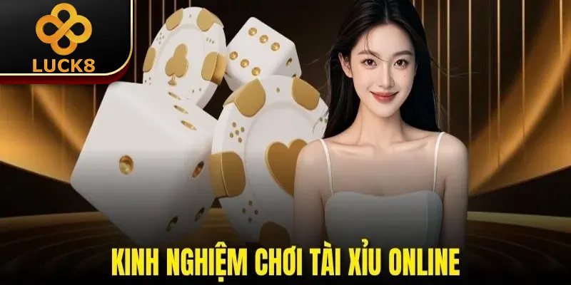Kinh Nghiệm Chơi Tài Xỉu Online | Bí Kíp Làm Giàu Dễ Dàng 5 Kinh Nghiệm Chơi Tài Xỉu Online | Bí Kíp Làm Giàu Dễ Dàng